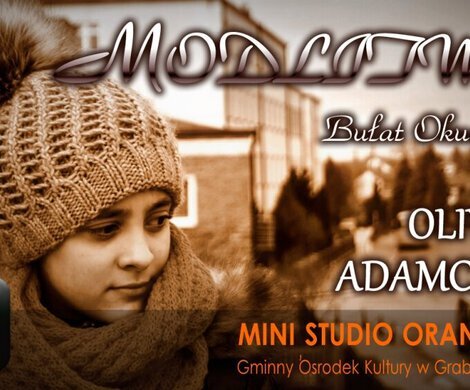 2015.01.28 - OLIWIA ADAMCZUK I PIOSENKA &quot;MODLITWA&quot;