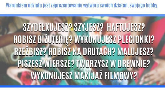 MOJA PASJA - KONKURS DLA OSÓB DOROSŁYCH