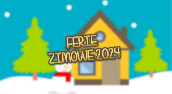 FERIE ZIMOWE 2024